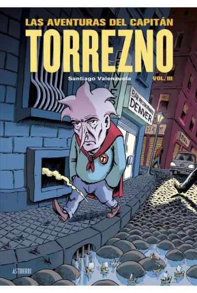 LAS AVENTURAS DEL CAPITÁN TORREZNO 03: CAPITAL DE PROVINCIAS DEL DOLOR Y LOS AÑOS OSCUROS (DE 7) (NUEVA EDICIÓN) Súper Precio