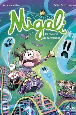Ordenar Ahora Mismo MIGALI VOL.3: CAZADORES DE FANTASMAS [RUSTICA]