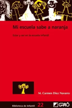 Marca Reconocida Mi escuela sabe a naranja. Estar y ser en la escuela infantil.