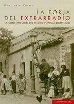 Forja del Extrarradio. La Construcción del Madrid Novedad